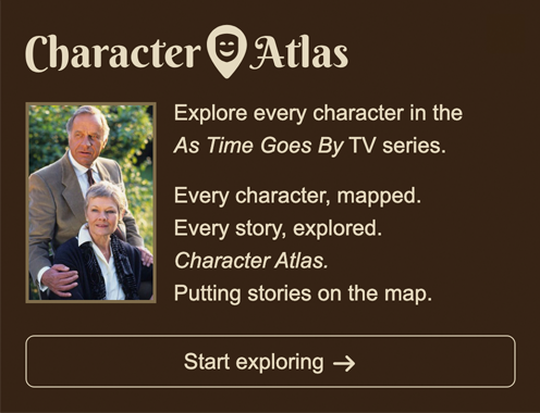 Character Atlas: As Time Goes By